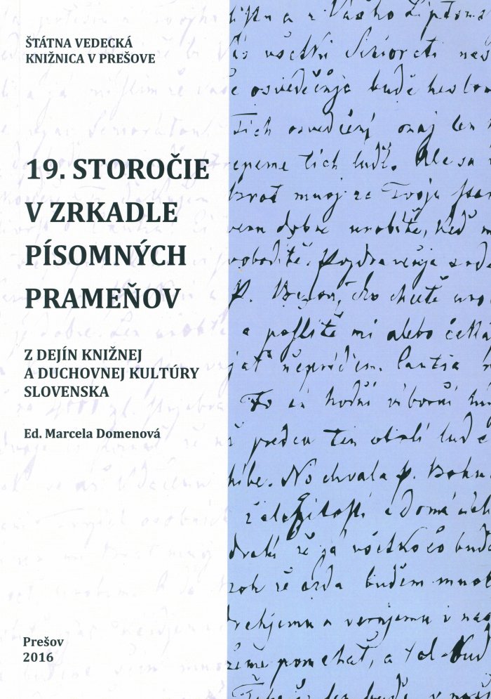 19. storočie v zrkadle písomných prameňov: z dejín knižnej a duchovnej kultúry Slovenska
