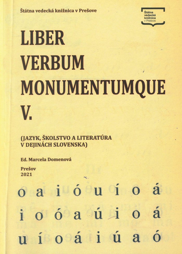 Liber – verbum – monumentumque V. (Jazyk, školstvo a literatúra v dejinách Slovenska)