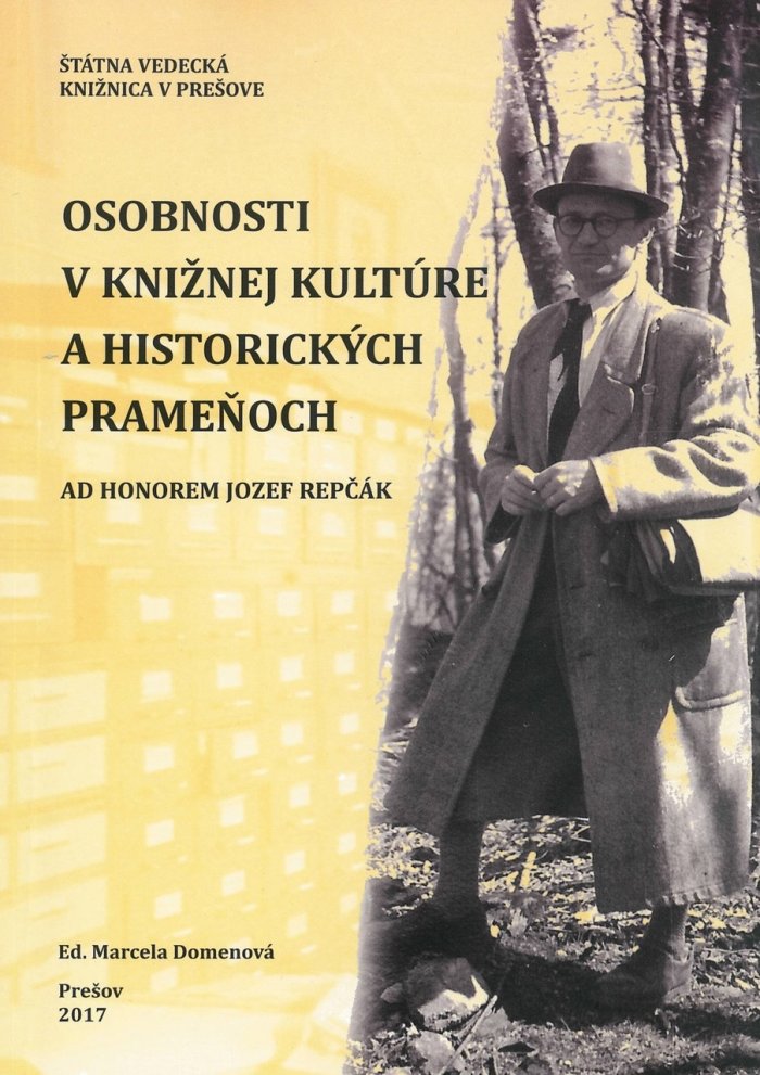 Osobnosti v knižnej kultúre a historických prameňoch: Ad honorem Jozef Repčák